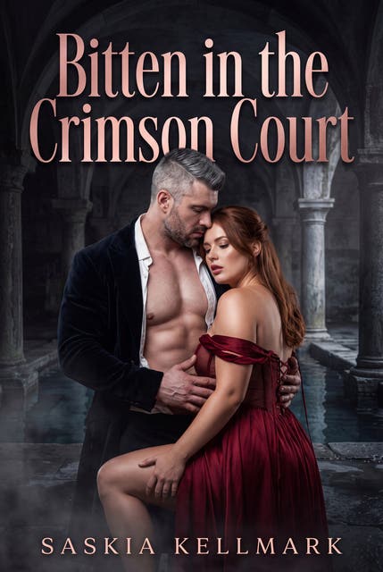 Bitten in the Crimson Court: A Filthy Romantasy Vampire Claiming Romance – omslag til lydbogen af Saskia Kellmark