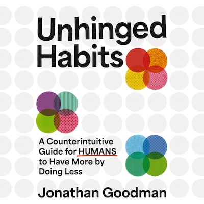 Unhinged Habits – omslag til lydbogen af Jonathan Goodman