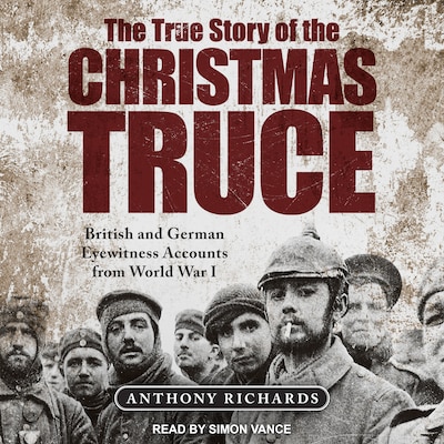 The True Story of the Christmas Truce – omslag til lydbogen af Anthony Richards