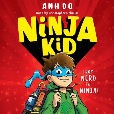 Ninja Kid - Ninja Kid, Book 1 (Unabridged)