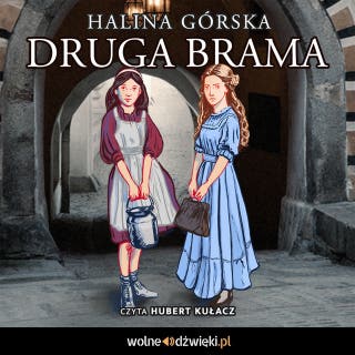 Druga brama – okładka audiobooka, autor Halina Górska