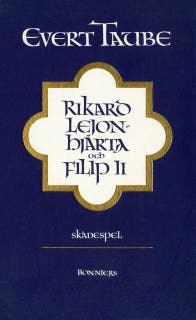 Rikard Lejonhjärta och Filip II : skådespel i tre akter med prolog och epilog