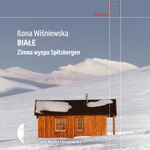 Białe – okładka audiobooka, autor Ilona Wiśniewska