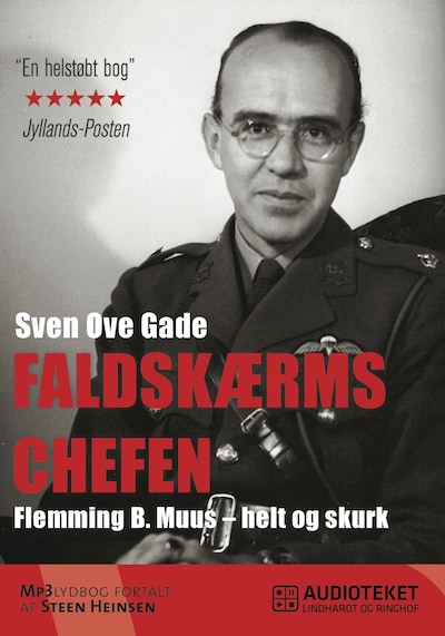 Faldskærmschefen: Flemming B. Muus - helt og skurk – omslag til lydbogen af Sven Ove Gade