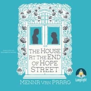 The House at the End of Hope Street – okładka audiobooka, autor Menna van Praag