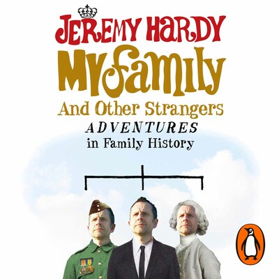 My Family and Other Strangers – omslag til lydbogen af Jeremy Hardy