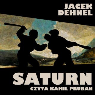 Saturn – okładka audiobooka, autor Jacek Dehnel