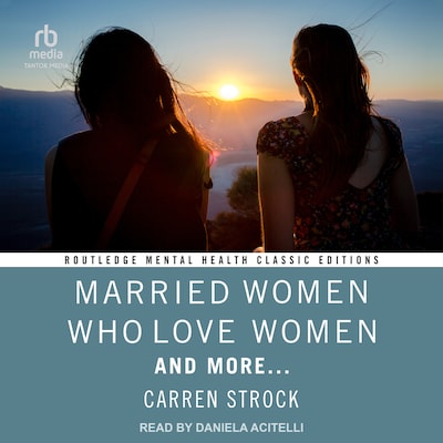 Married Women Who Love Women – omslag til lydbogen af Carren Strock