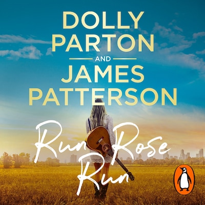 Run Rose Run – omslag til lydbogen af Dolly Parton, James Patterson
