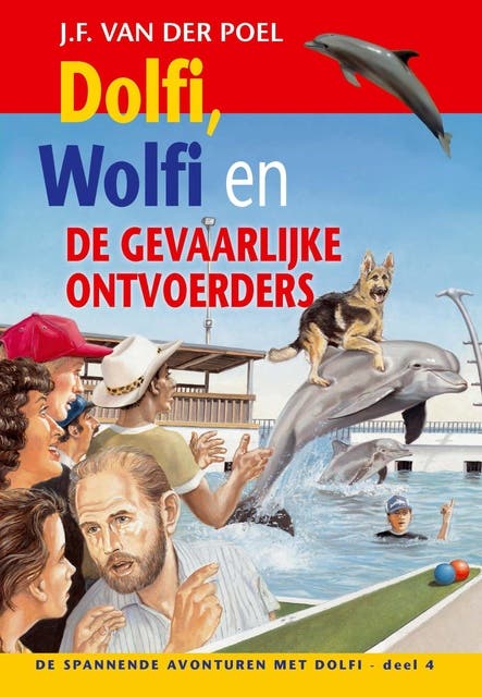 Dolfi, Wolfi en de gevaarlijke ontvoerders – omslag van het luisterboek van J.F. van der Poel