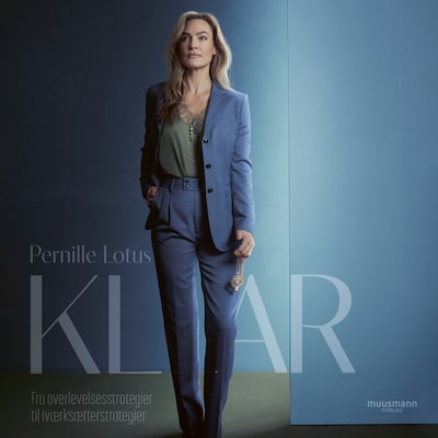 KLAR. Fra overlevelsesstrategier til iværksætterstrategier – omslag til lydbogen af Pernille Lotus