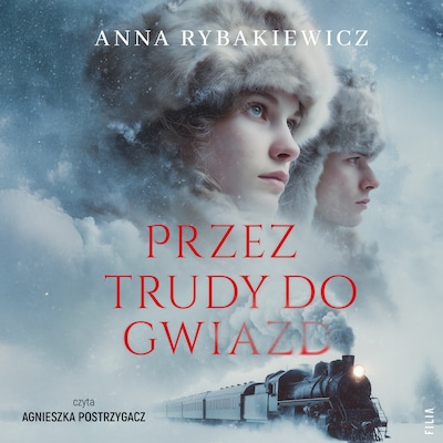 Przez trudy do gwiazd – okładka audiobooka, autor Anna Rybakiewicz