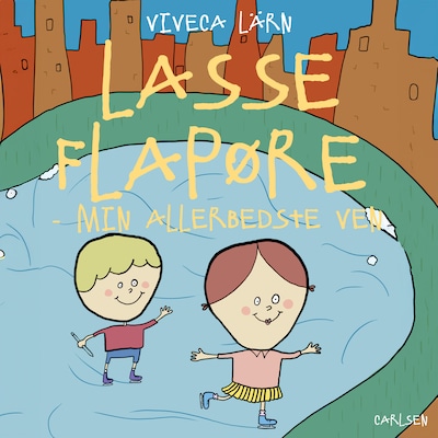 Lasse Flapøre. Min allerbedste ven – omslag til lydbogen af Viveca Lärn