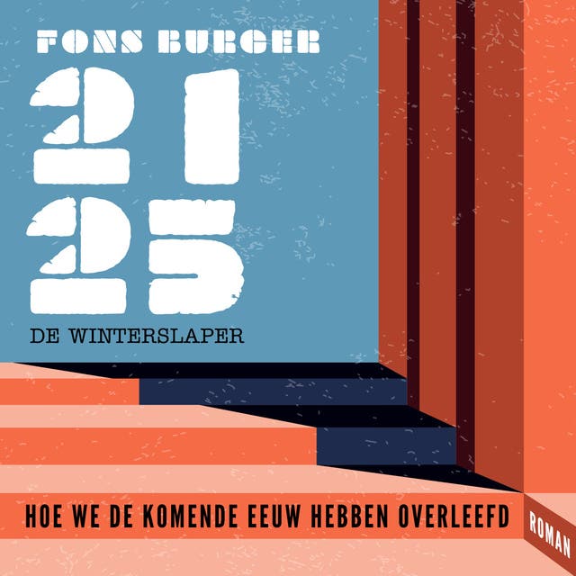 2125 De Winterslaper: Hoe we de komende eeuw hebben overleefd – omslag van het luisterboek van Fons Burger