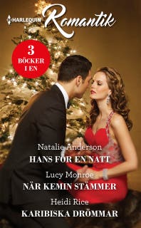 Hans för en natt / När kemin stämmer / Karibiska drömmar – omslag till ljudboken av Heidi Rice,Lucy Monroe,Natalie Anderson