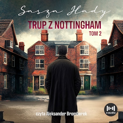 Trup z Nottingham – okładka audiobooka, autor Sasza Hady