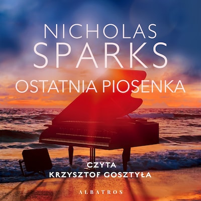 Ostatnia piosenka – okładka audiobooka, autor Nicholas Sparks