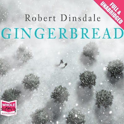 Gingerbread – omslag til lydbogen af Robert Dinsdale