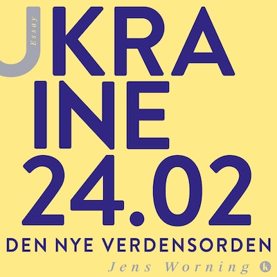 Ukraine 24.02 – omslag til lydbogen af Jens Worning