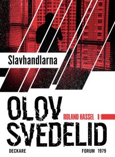 Slavhandlarna : En Roland Hassel-thriller – omslag till ljudboken av Olov Svedelid
