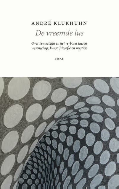 De vreemde lus: Over bewustzijn en het verbond tussen wetenschap, kunst, filosofie en mystiek – omslag van het luisterboek van André Klukhuhn