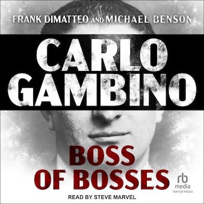 Carlo Gambino – omslag til lydbogen af Frank DiMatteo, Michael Benson