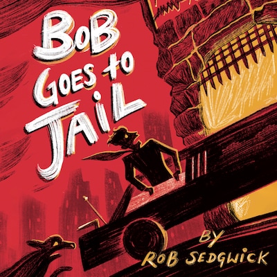 Bob Goes to Jail – omslag til lydbogen af Rob Sedgwick