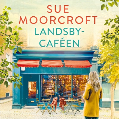 Landsbycaféen – omslag til lydbogen af Sue Moorcroft