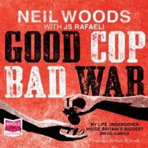 Good Cop, Bad War – okładka audiobooka, autor J.S. Rafaeli, Multiple Authors, Neil Woods