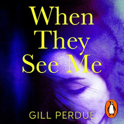 When They See Me – omslag til lydbogen af Gill Perdue