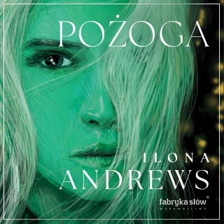 Pożoga – okładka audiobooka, autor Ilona Andrews