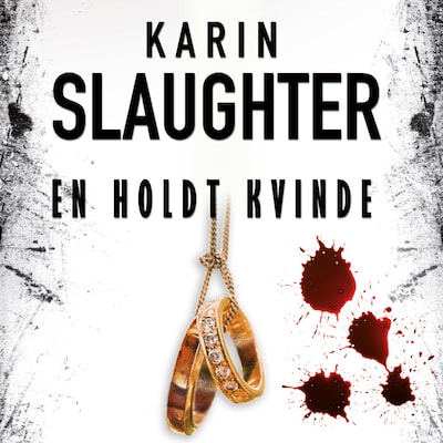 En holdt kvinde – omslag til lydbogen af Karin Slaughter