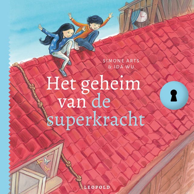 Het geheim van de superkracht – omslag van het luisterboek van Ida Wu,Simone Arts