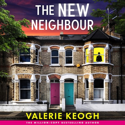 The New Neighbour - The BRAND NEW must-read psychological thriller from Valerie Keogh, bestselling author of THE NURSE (Unabridged)
