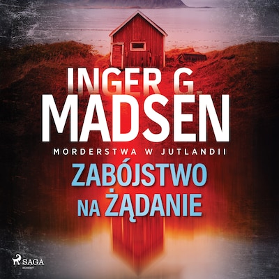 Morderstwa w Jutlandii: Zabójstwo na żądanie – okładka audiobooka, autor Inger Gammelgaard Madsen