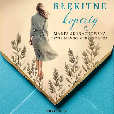 Błękitne koperty – okładka audiobooka, autor Marta Jednachowska