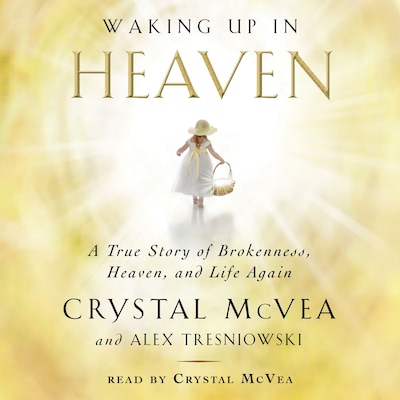 Waking Up in Heaven
