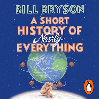 A Short History of Nearly Everything – omslag til lydbogen af Bill Bryson
