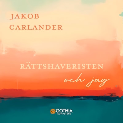 Rättshaveristen och jag