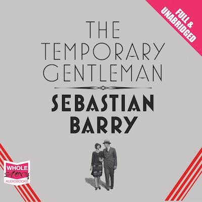 The Temporary Gentleman – omslag til lydbogen af Sebastian Barry