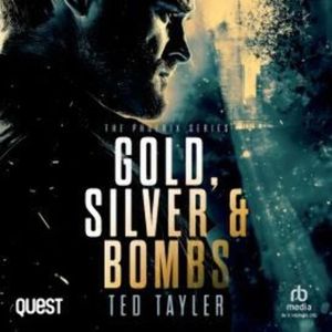 Gold, Silver and Bombs – okładka audiobooka, autor Ted Tayler