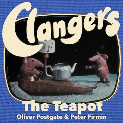Clangers - The Teapot – omslag til lydbogen af Oliver Postgate
