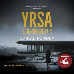 Znikąd pomocy – okładka audiobooka, autor Yrsa Sigurðardóttir