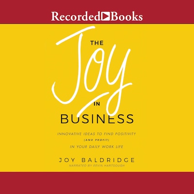 The Joy in Business