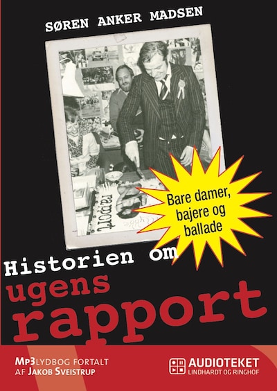 Historien om ugens rapport – omslag til lydbogen af Søren Anker Madsen