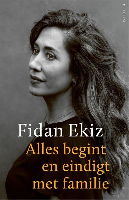Alles begint en eindigt met familie – omslag van het luisterboek van Fidan Ekiz