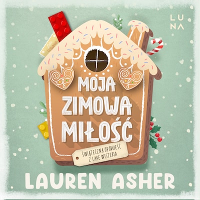 Moja zimowa miłość – okładka audiobooka, autor Lauren Asher