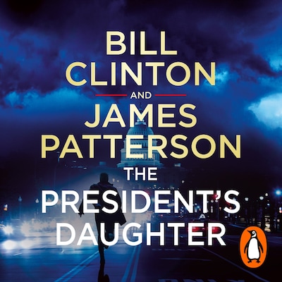 The President’s Daughter – omslag til lydbogen af President Bill Clinton, James Patterson