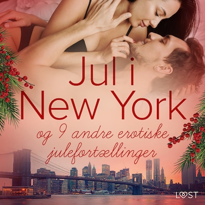 Jul i New York - og 9 andre erotiske julefortællinger – omslag til lydbogen af LUST authors