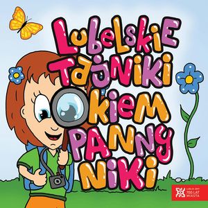 Lubelskie tajniki okiem Panny Niki – okładka audiobooka, autor Urszula Lewartowicz